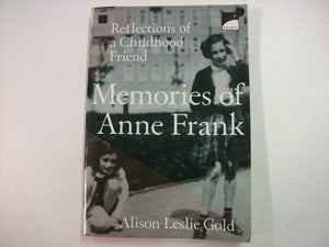 Memories Of Anne Frank: Reflections Of A Childhood Friend-used