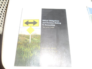 Ethical Obligations and DecisionMaking in Accounting: Text and Cases,Used