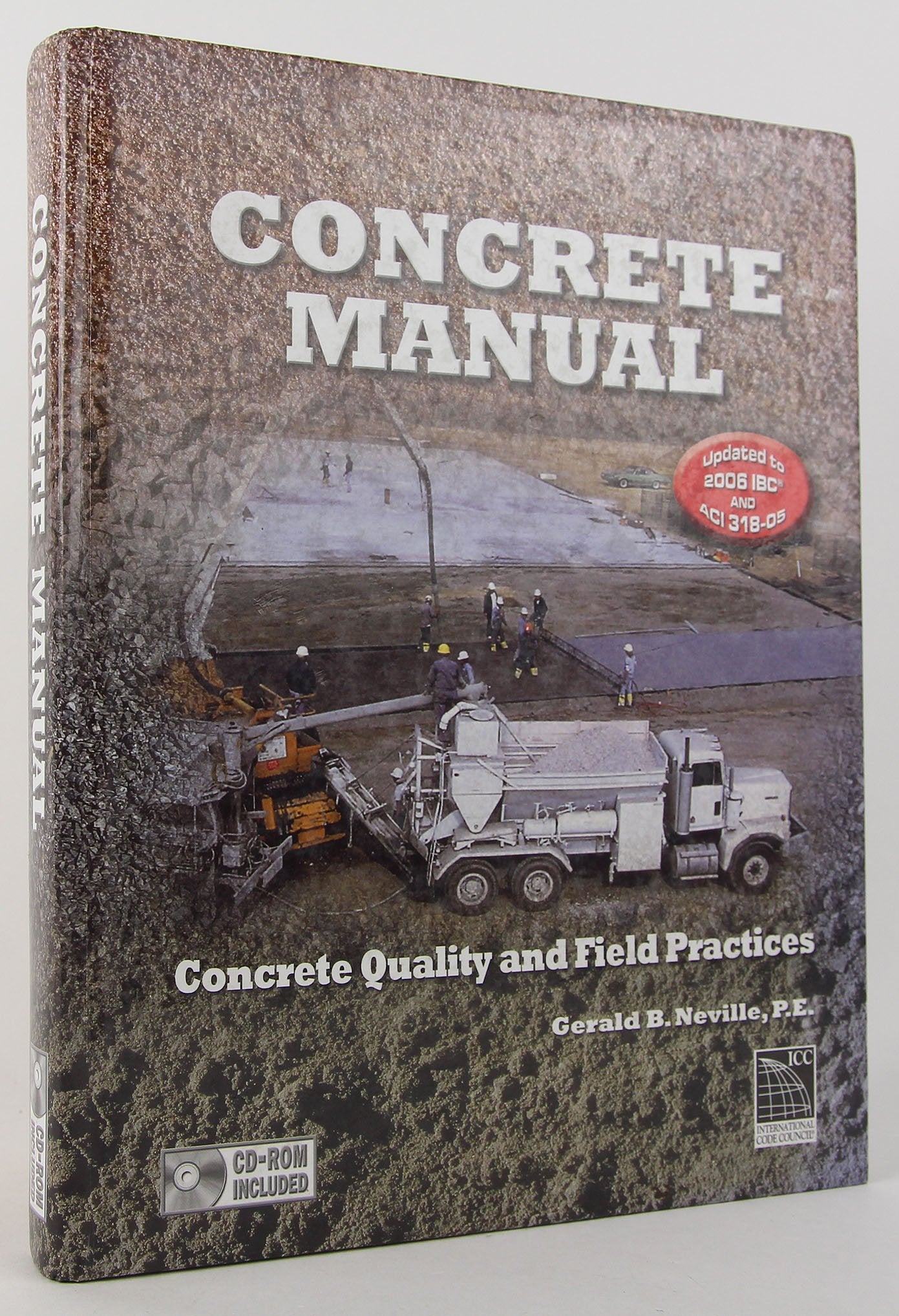 Concrete Manual: Concrete Quality and Field Practices,Used
