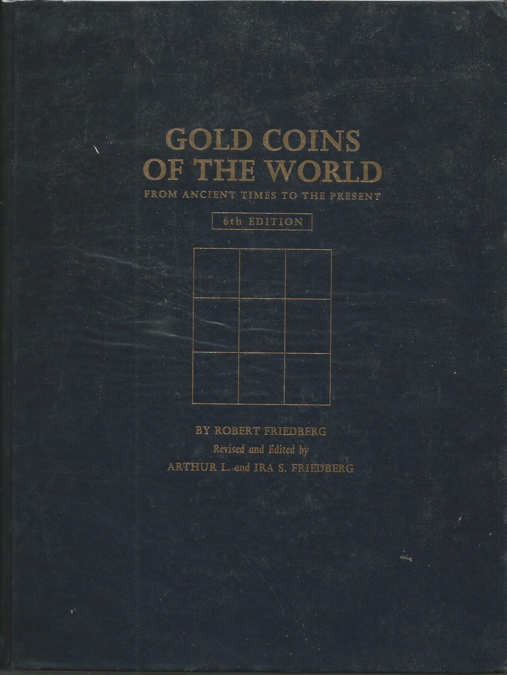 Gold Coins of the World: From Ancient Times to the Present : an Illustrated Standard Catalog With Valuations,Used