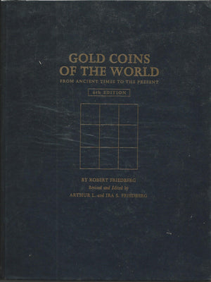 Gold Coins of the World: From Ancient Times to the Present : an Illustrated Standard Catalog With Valuations,Used