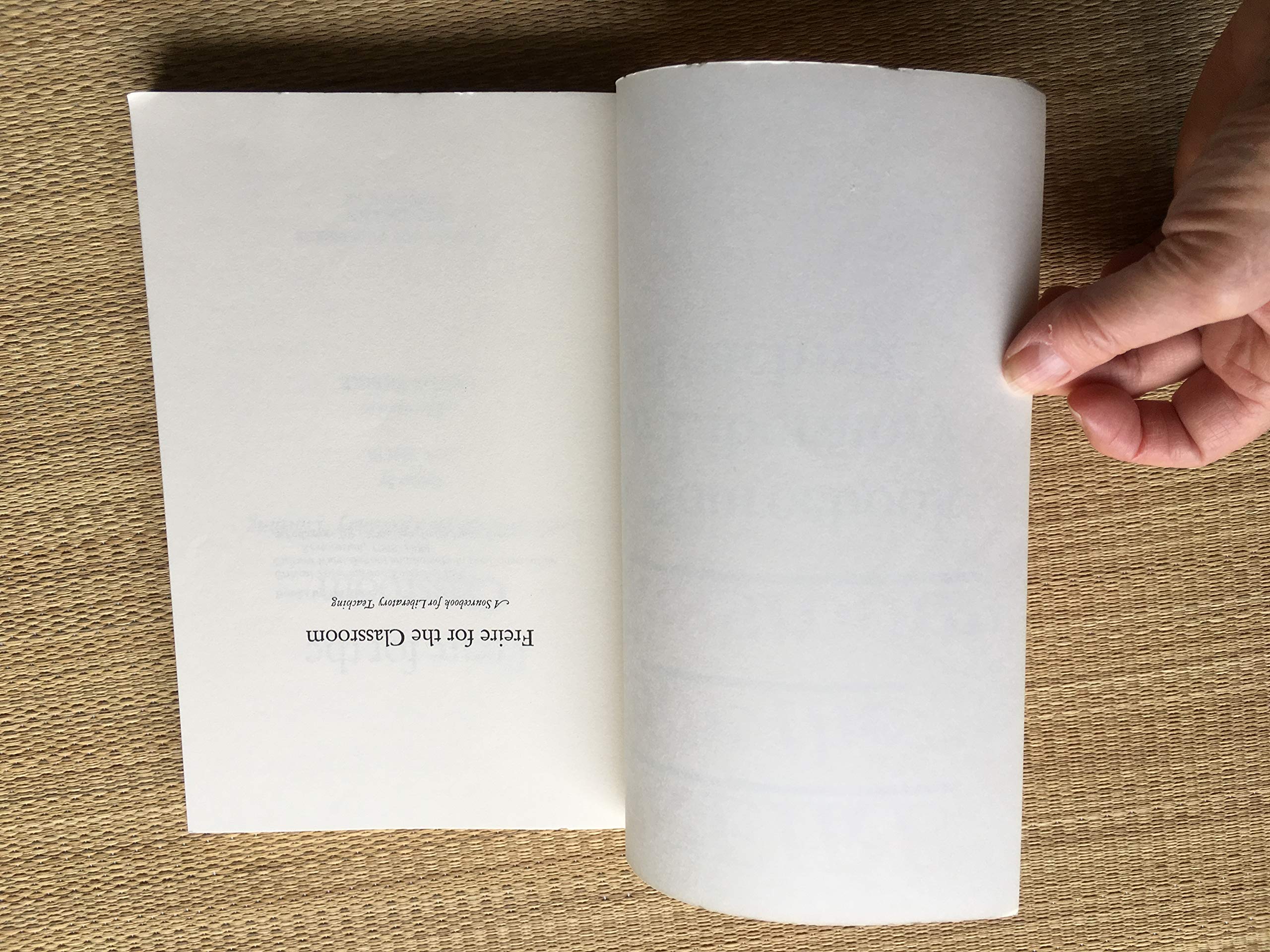 Freire for the Classroom: A Sourcebook for Liberatory Teaching,Used