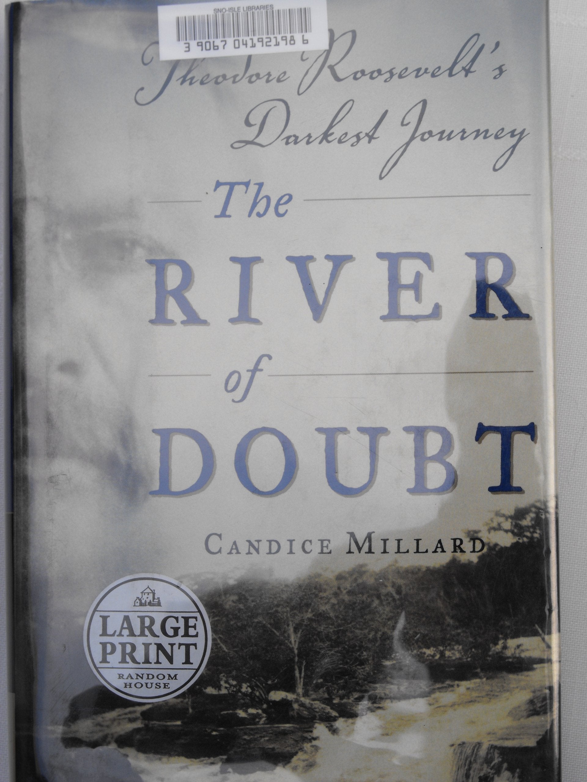 THE RIVER OF DOUBT (LARGE PRINT EDITION, LARGE PRINT EDITION) (LARGE PRINT EDITION, LARGE PRINT EDITION),Used