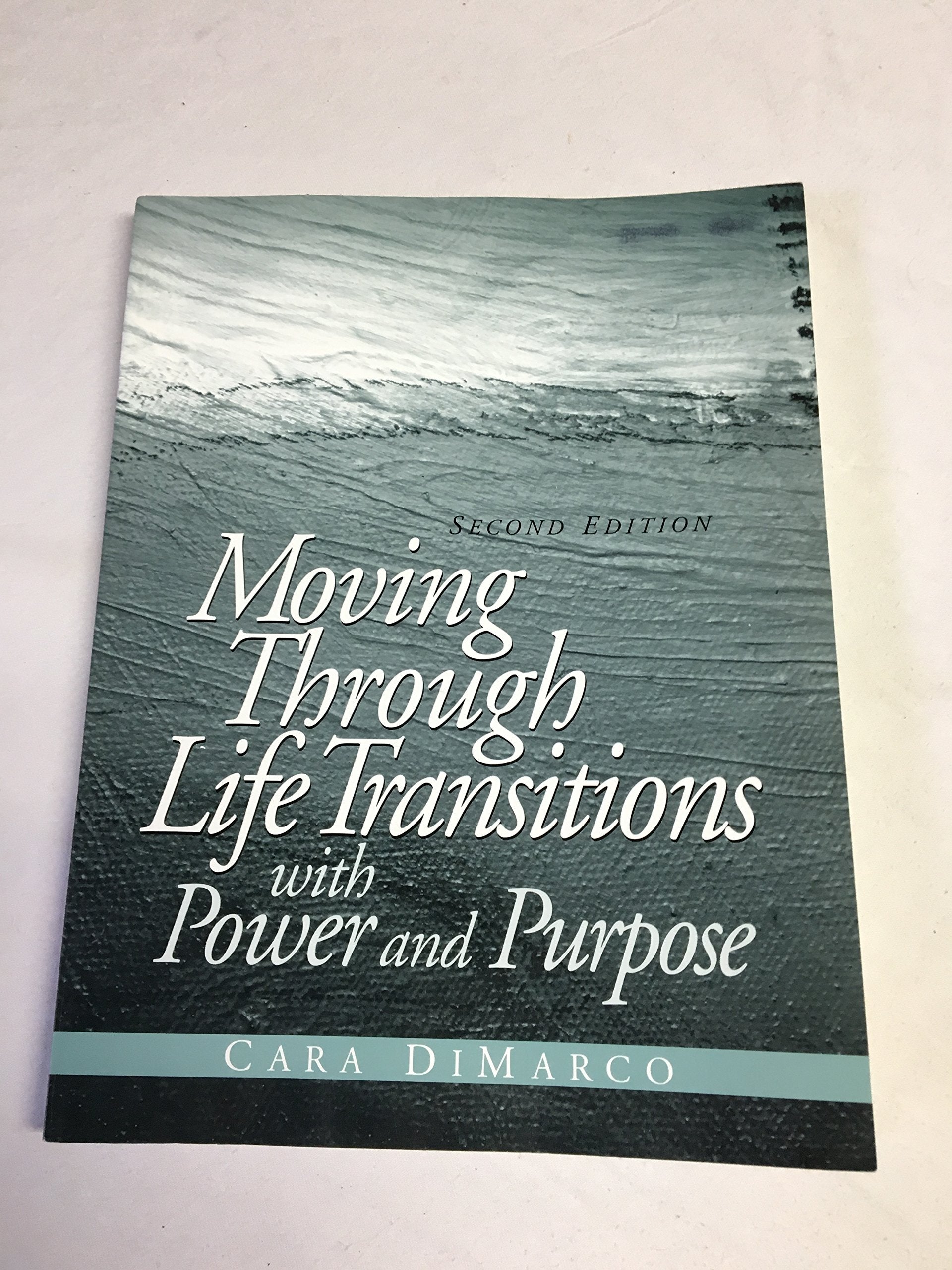Moving Through Life Transitions with Power and Purpose,Used