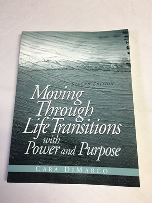 Moving Through Life Transitions with Power and Purpose,Used