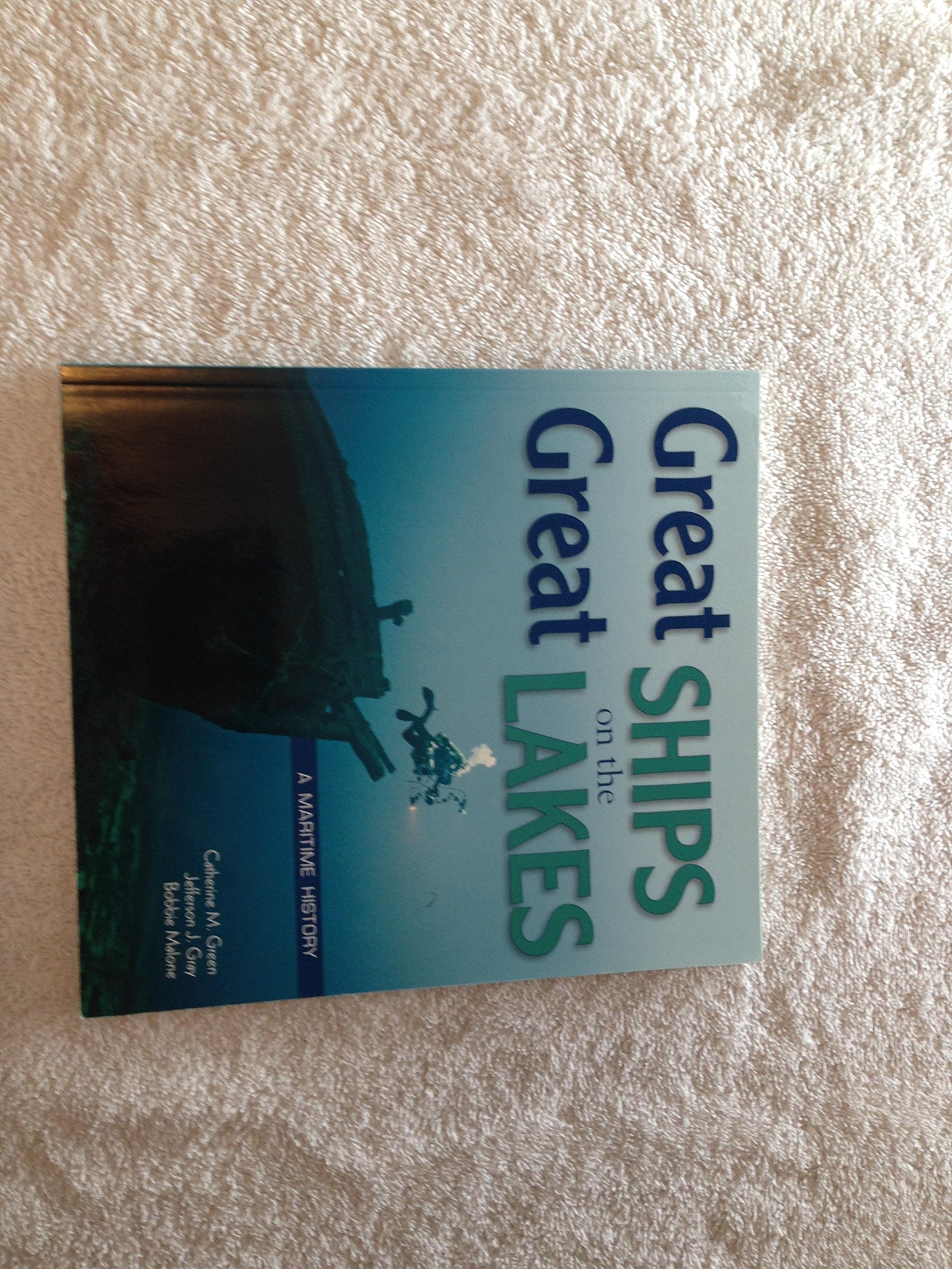 Great Ships on the Great Lakes: A Maritime History,Used