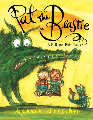 Pat The Beastie: A Pullandpoke Book