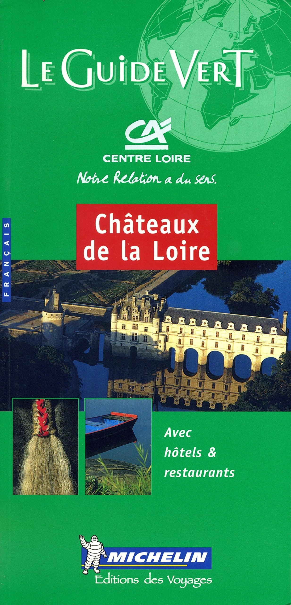 Michelin THE GREEN GUIDE Chateaux de la Loire, 6e,Used