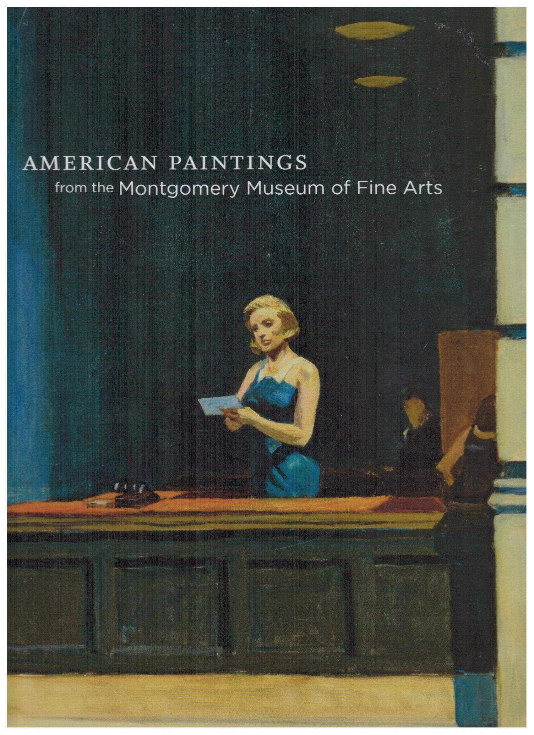 American Paintings: From the Montgomery Museum of Fine Arts,Used
