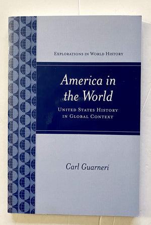 America In The World: United States History In Global Context,New