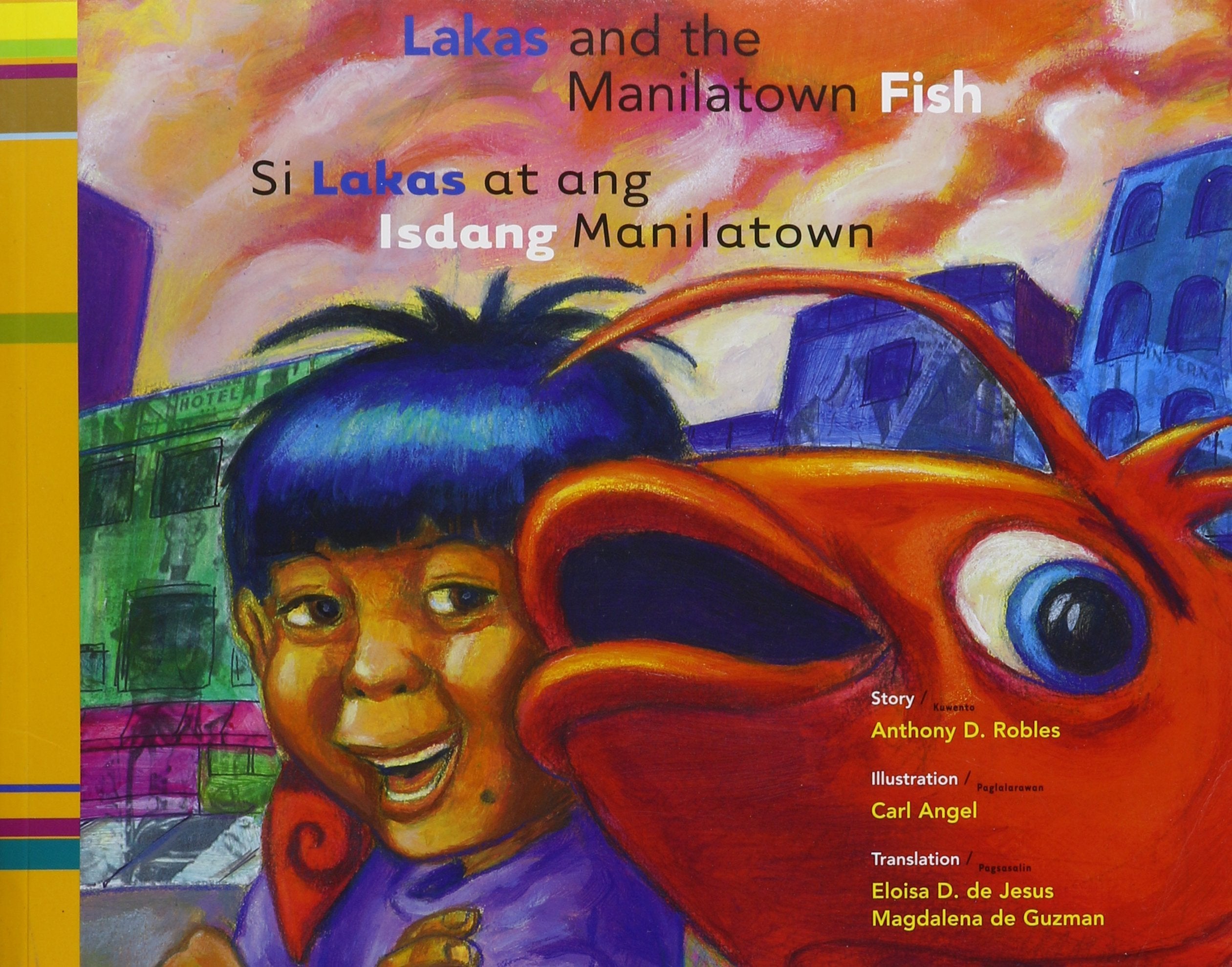 Lakas and the Manilatown Fish (English and Tagalog Edition),Used