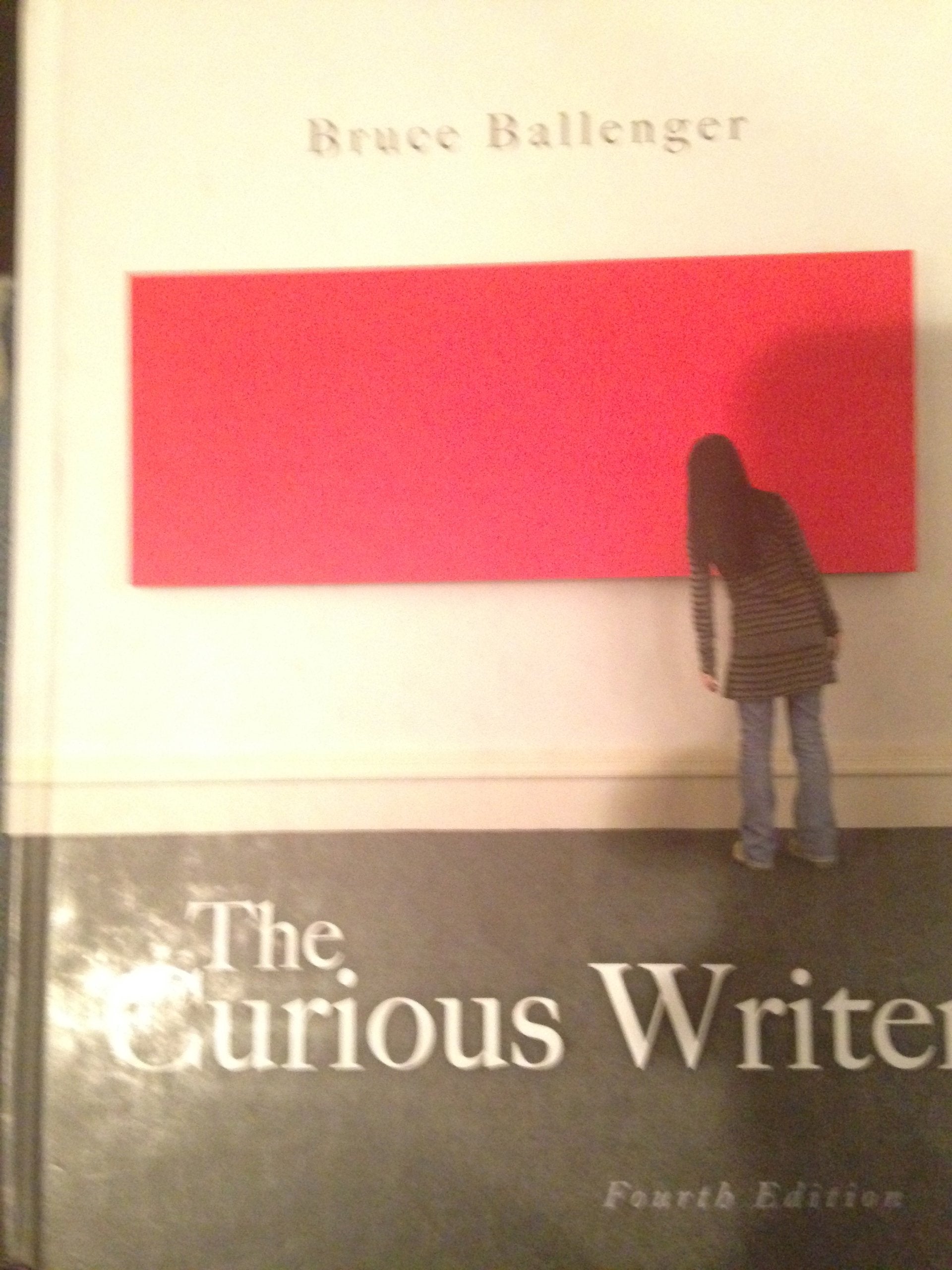The Curious Writer (4th Edition),Used
