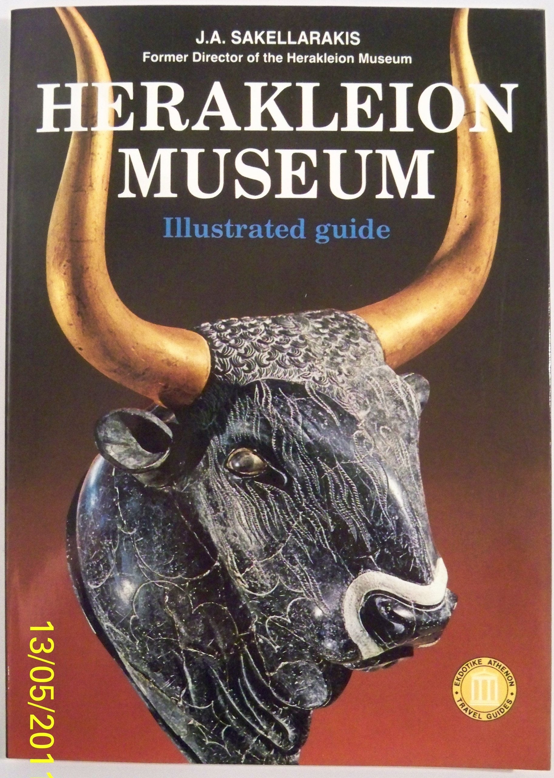 Herakleion Museum: Illustrated Guide (Ekdotike Athenon Travel Guides),New