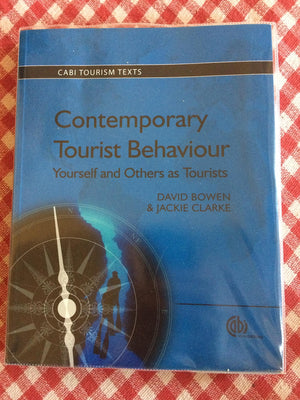 Contemporary Tourist Behaviour [OP]: Yourself and Others as Tourists (CABI Tourism Texts),New