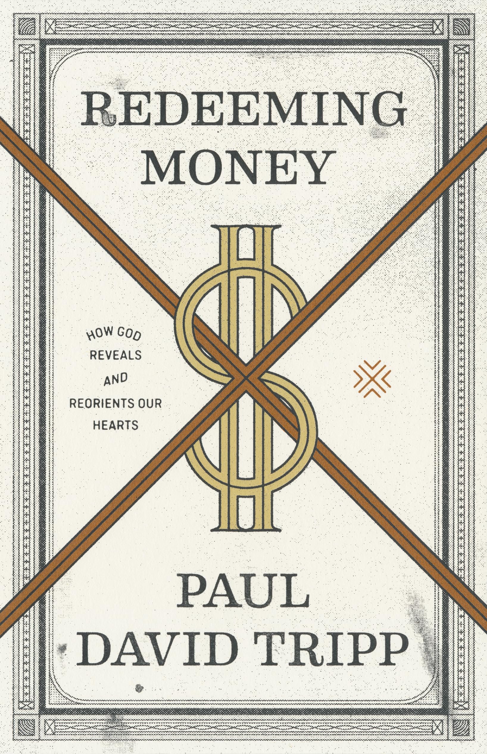 Redeeming Money: How God Reveals and Reorients Our Hearts,Used