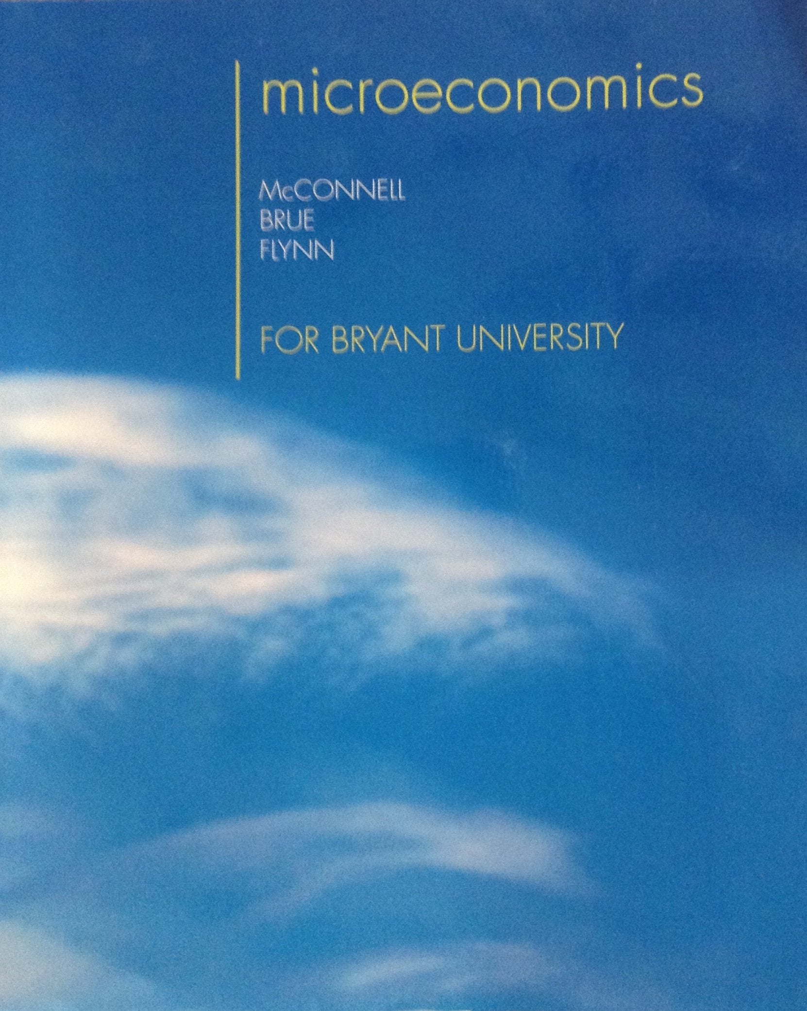 Microeconomics for Bryant University (principles,,Used