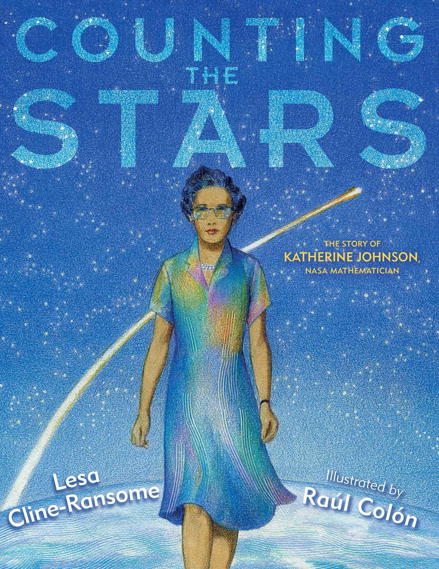 Counting the Stars: The Story of Katherine Johnson, NASA Mathematician,Used