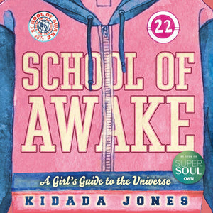 School Of Awake: A Girl'S Guide To The Universe,New