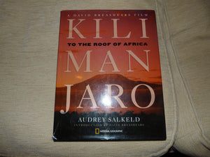 Kilimanjaro: To The Roof Of Africa (Hardcover),New