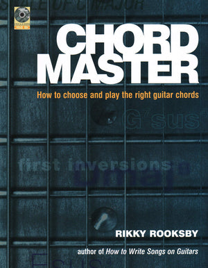 Chord Master: How to Choose and Play the Right Guitar Chords,Used