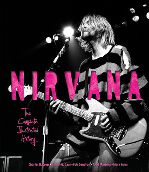 Nirvana: The Complete Illustrated History-used