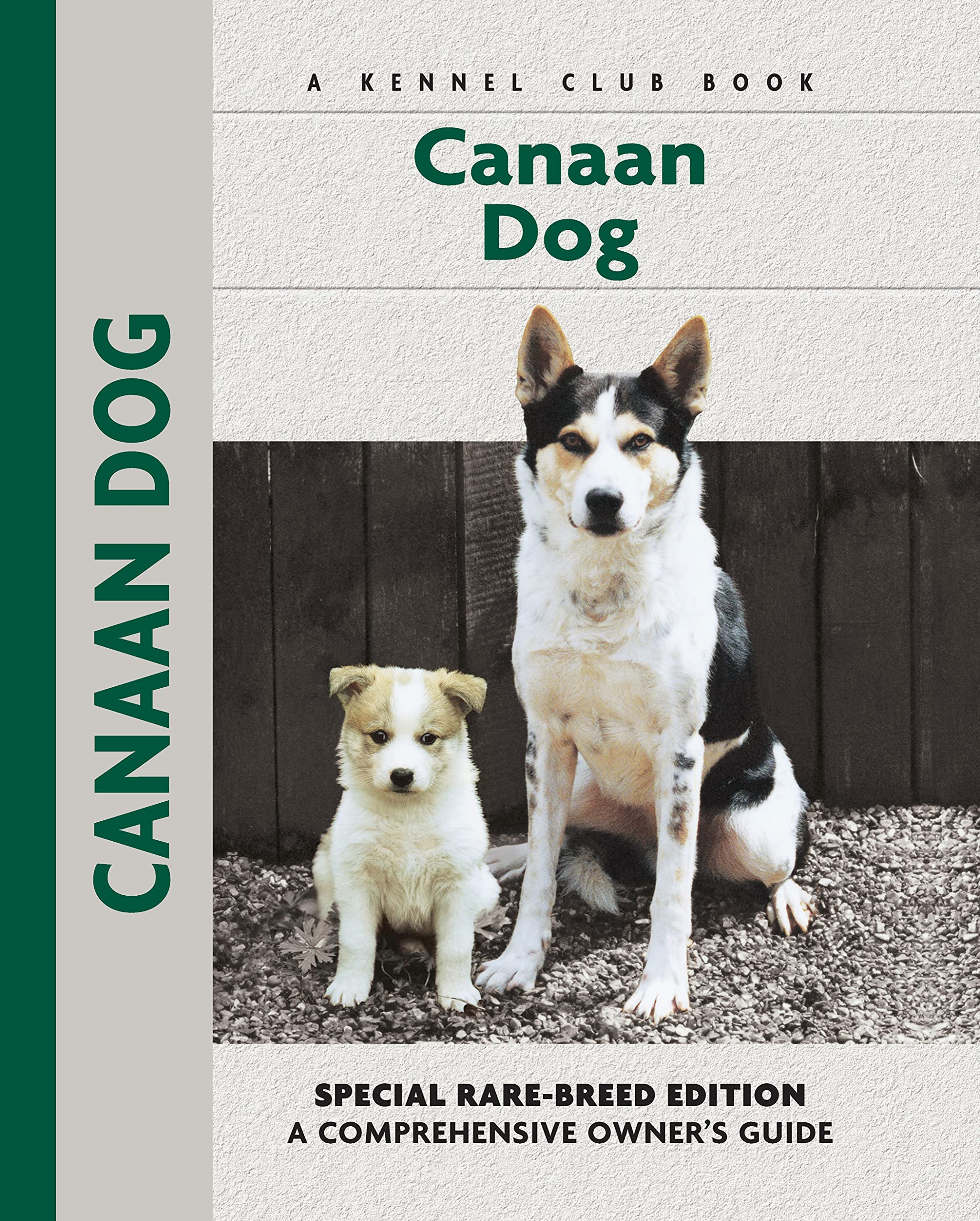 Canaan Dog (CompanionHouse Books) Special RareBreed Edition (Comprehensive Owner's Guide),Used