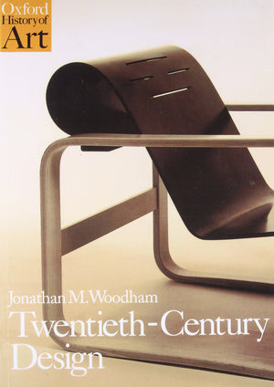Twentiethcentury Design (Oxford History Of Art),Used