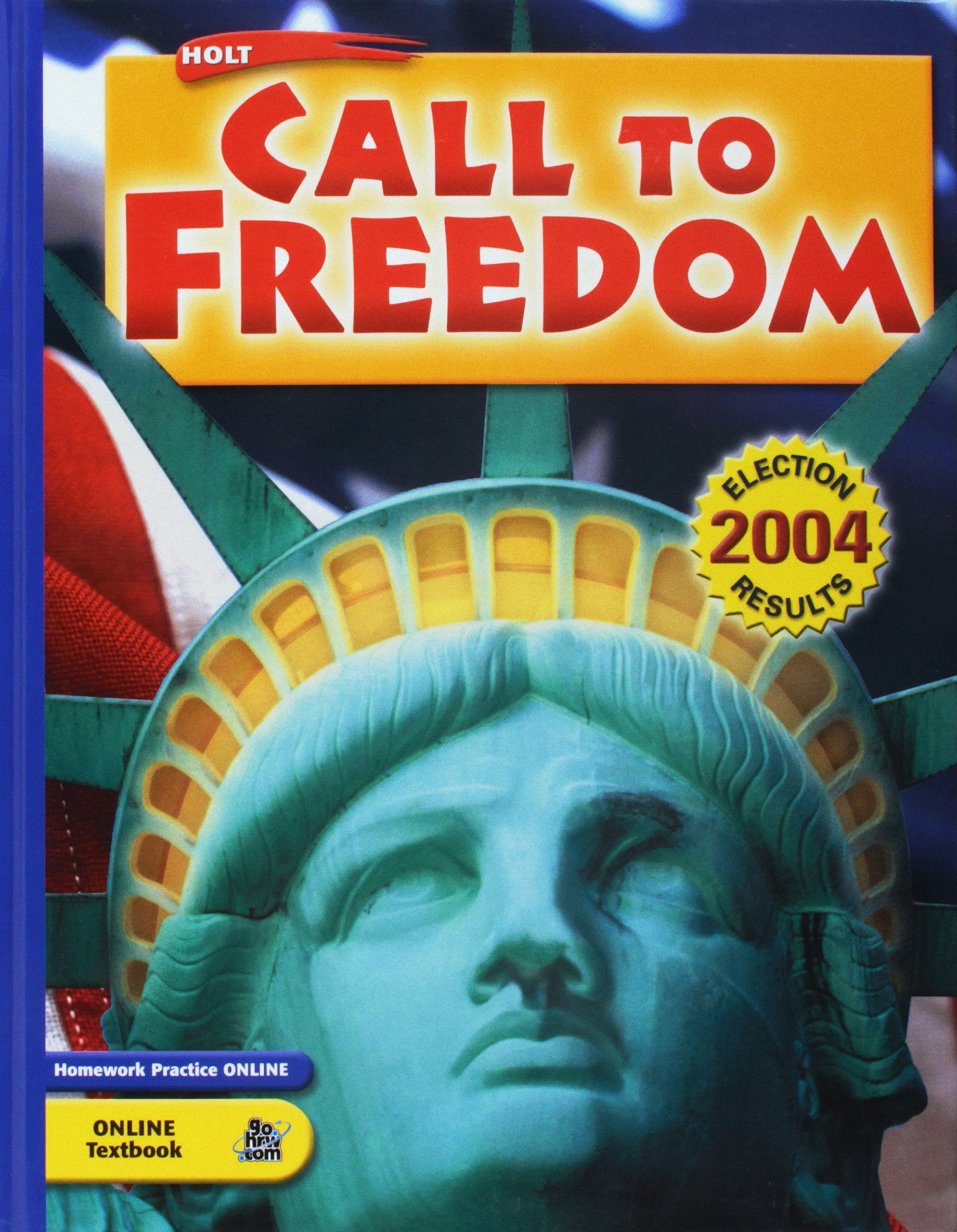 Holt Call to Freedom: Student's Editionholt Call to Freedom 2005 Grade 08 2005,Used