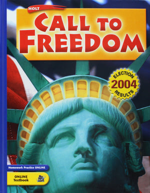 Holt Call to Freedom: Student's Editionholt Call to Freedom 2005 Grade 08 2005,Used