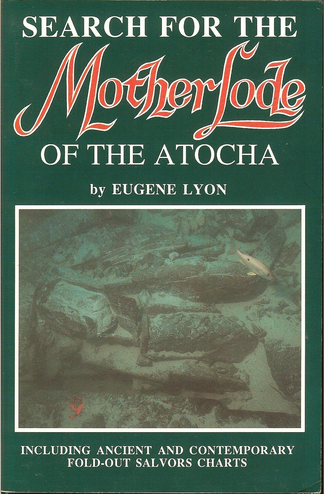 Search For The Motherlode Of The Atocha,Used