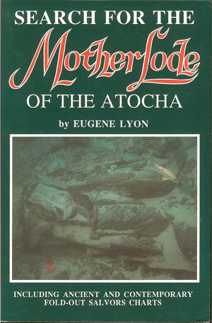 Search For The Motherlode Of The Atocha,Used