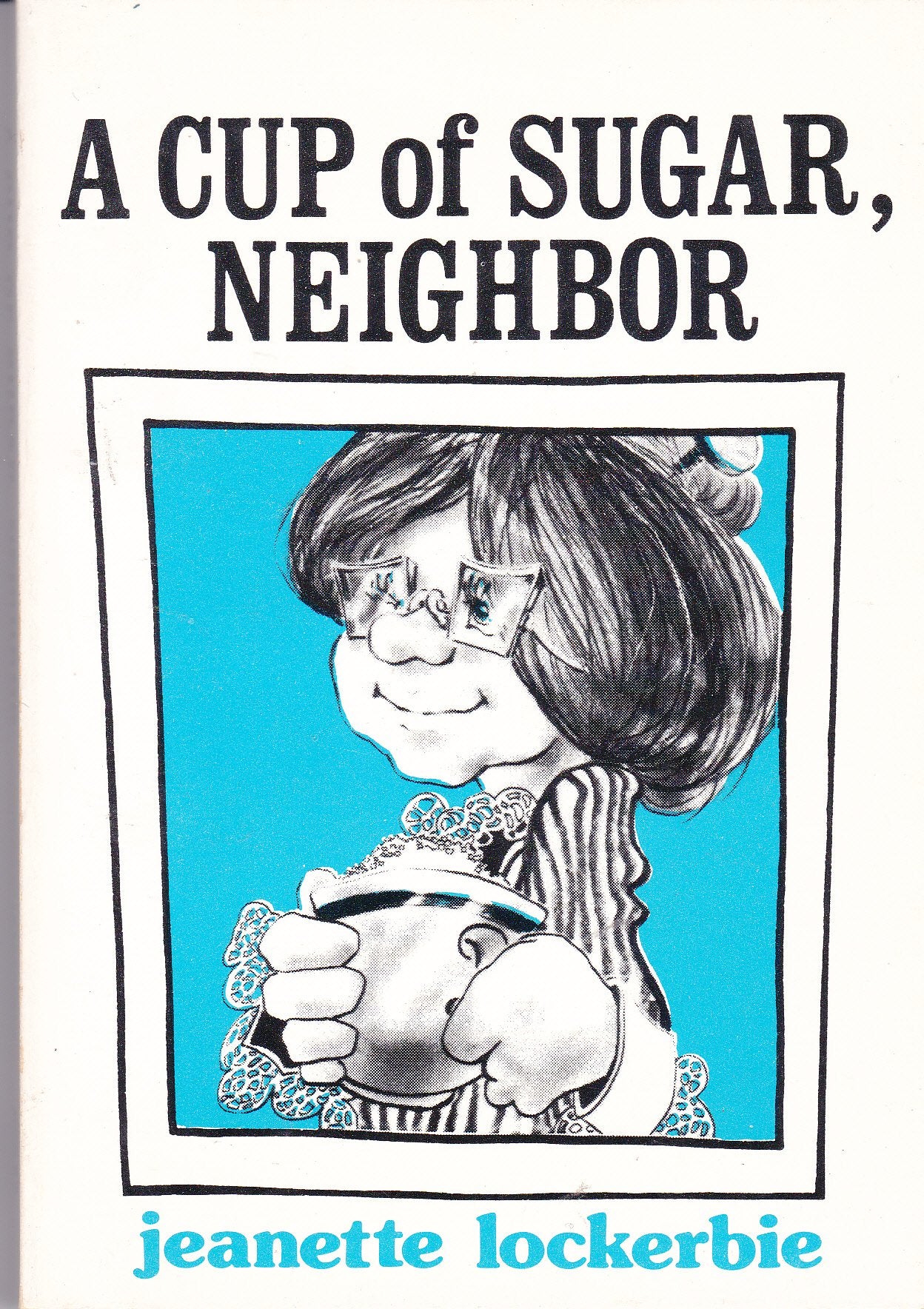 A Cup of Sugar, Neighbor (Quiet Time Books),Used