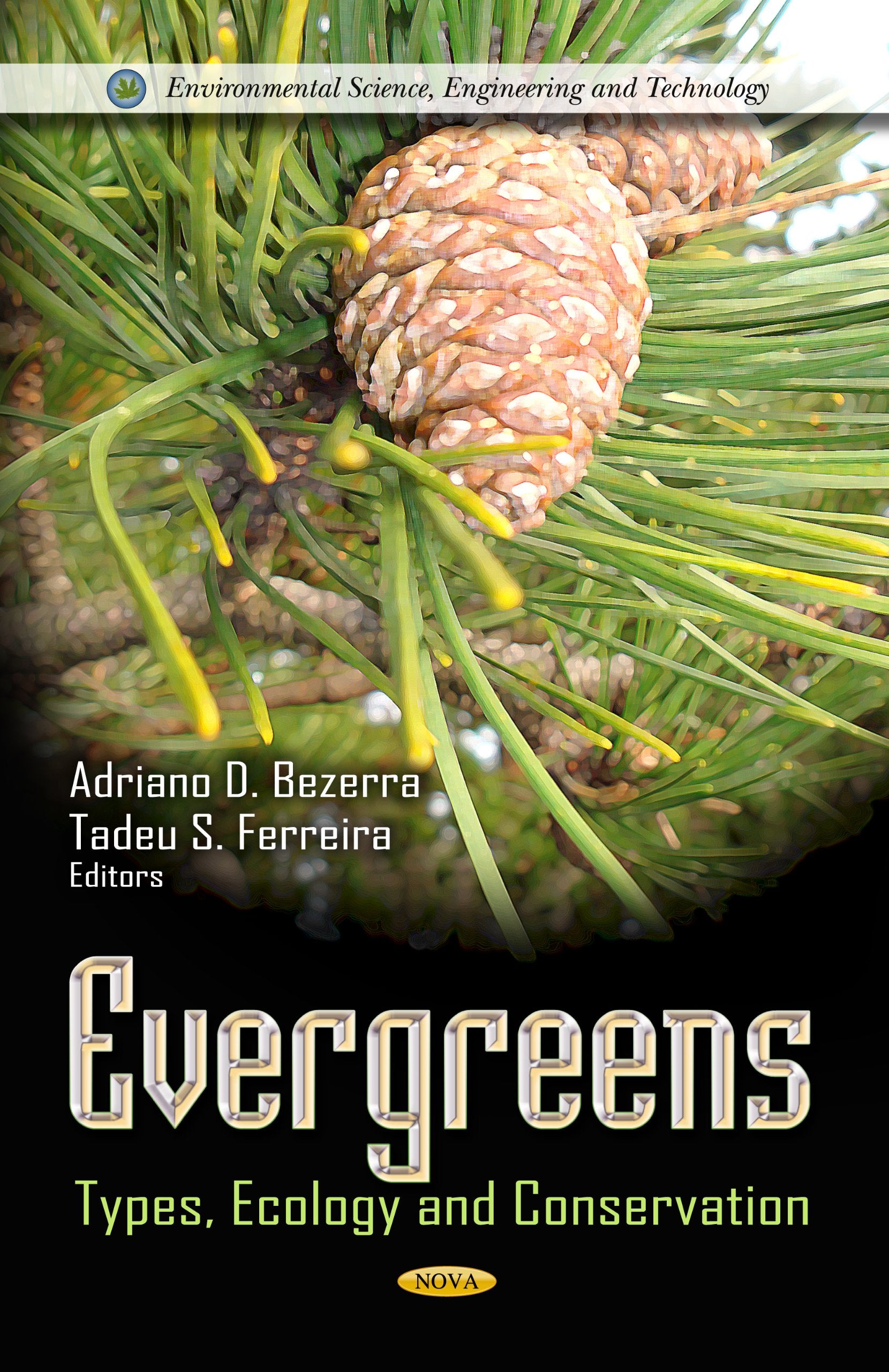 Evergreens: Types, Ecology And Conservation (Environmental Science, Engineering And Technology),Used