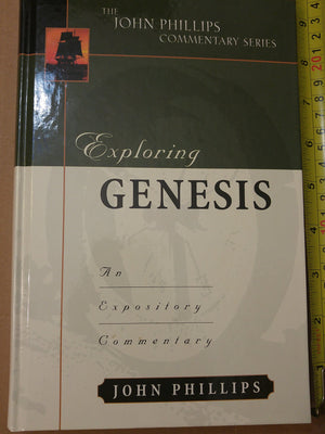 Exploring Genesis (John Phillips Commentary Series) (The John Phillips Commentary Series)