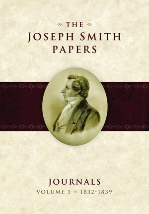 The Joseph Smith Papers: Journals, Vol. 1: 18321839