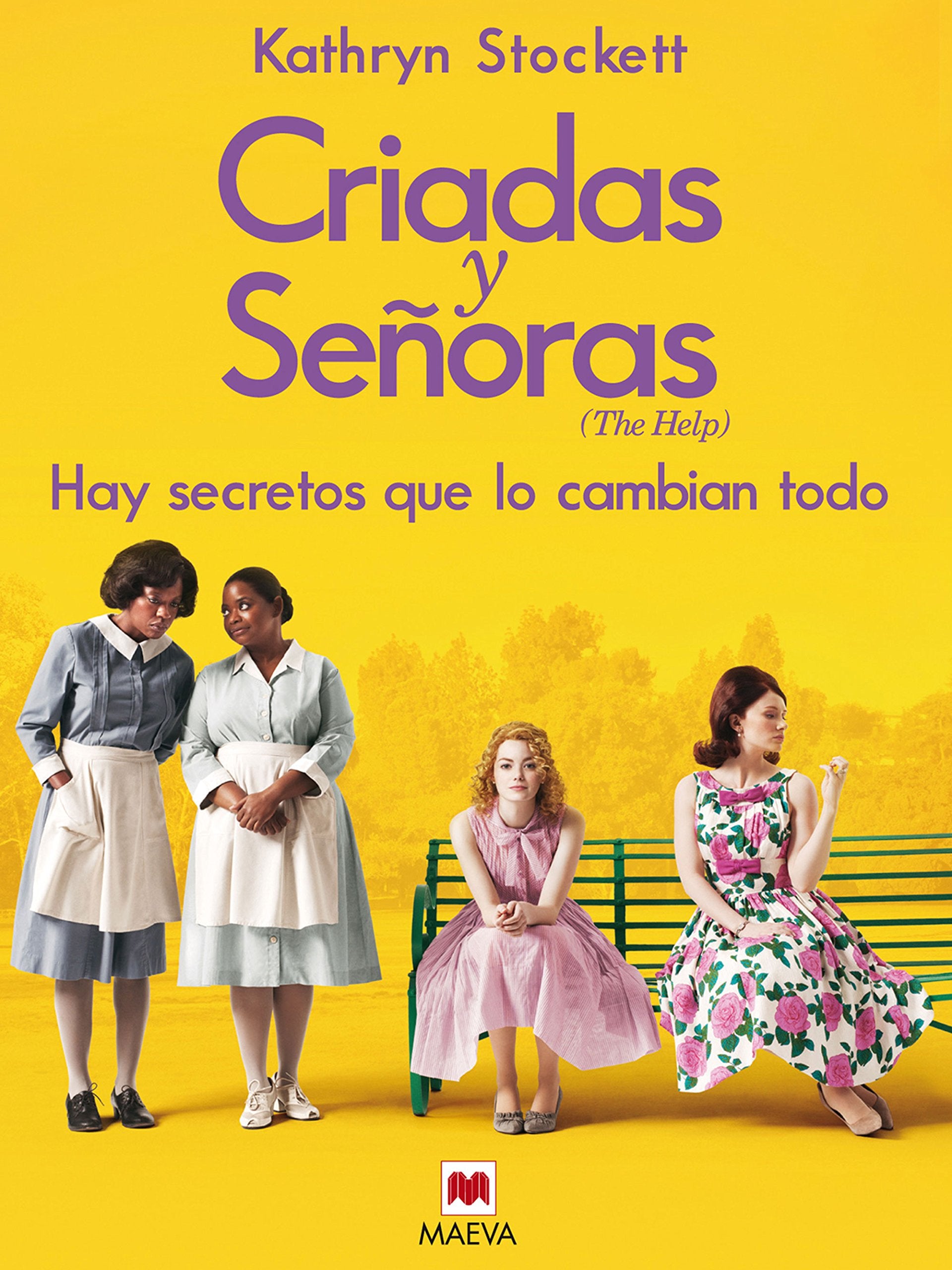 Criadas y Seoras: Tres mujeres a punto de dar un paso extraordinario, una historia con corazn y esperanza. (Grandes Novelas) (,Used