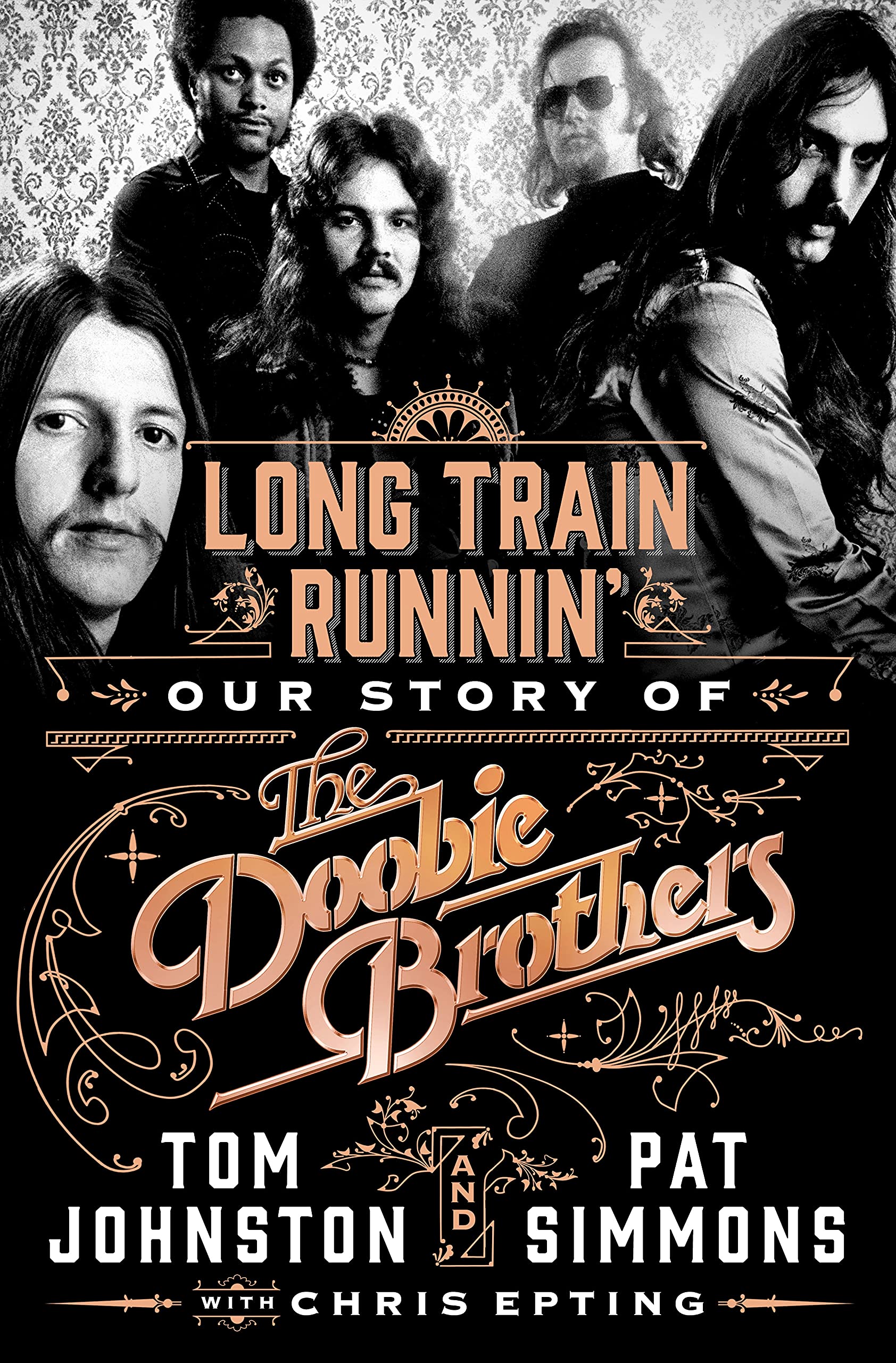 Long Train Runnin': Our Story of The Doobie Brothers,New