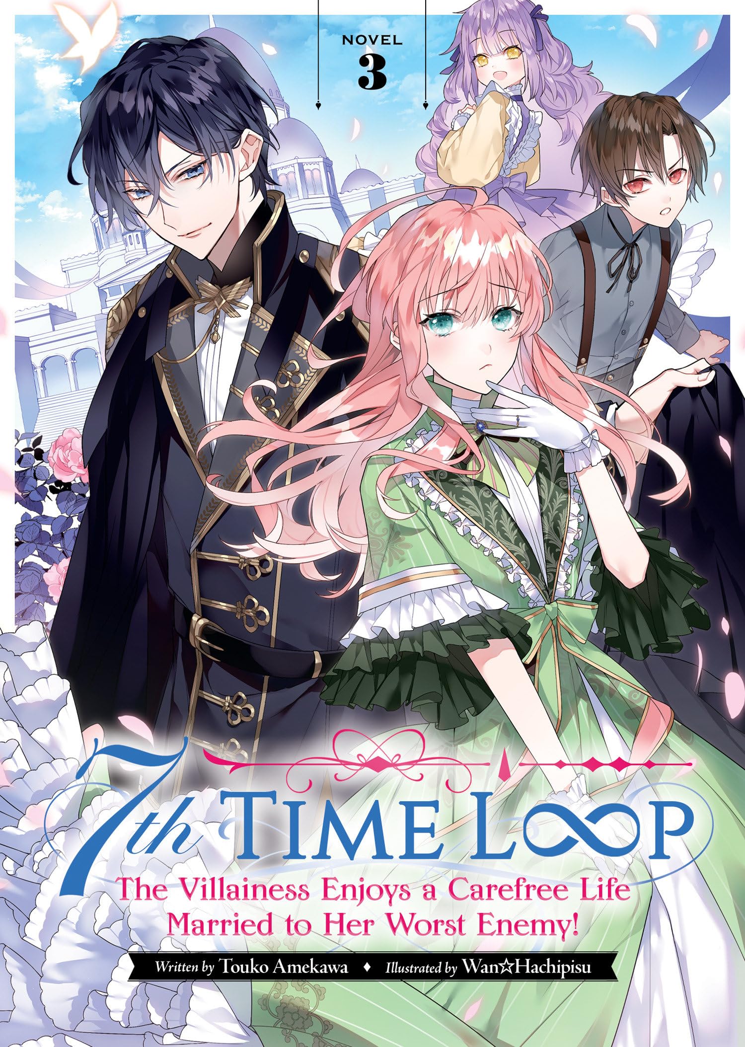 7Th Time Loop: The Villainess Enjoys A Carefree Life Married To Her Worst Enemy! (Light Novel) Vol. 3,Used