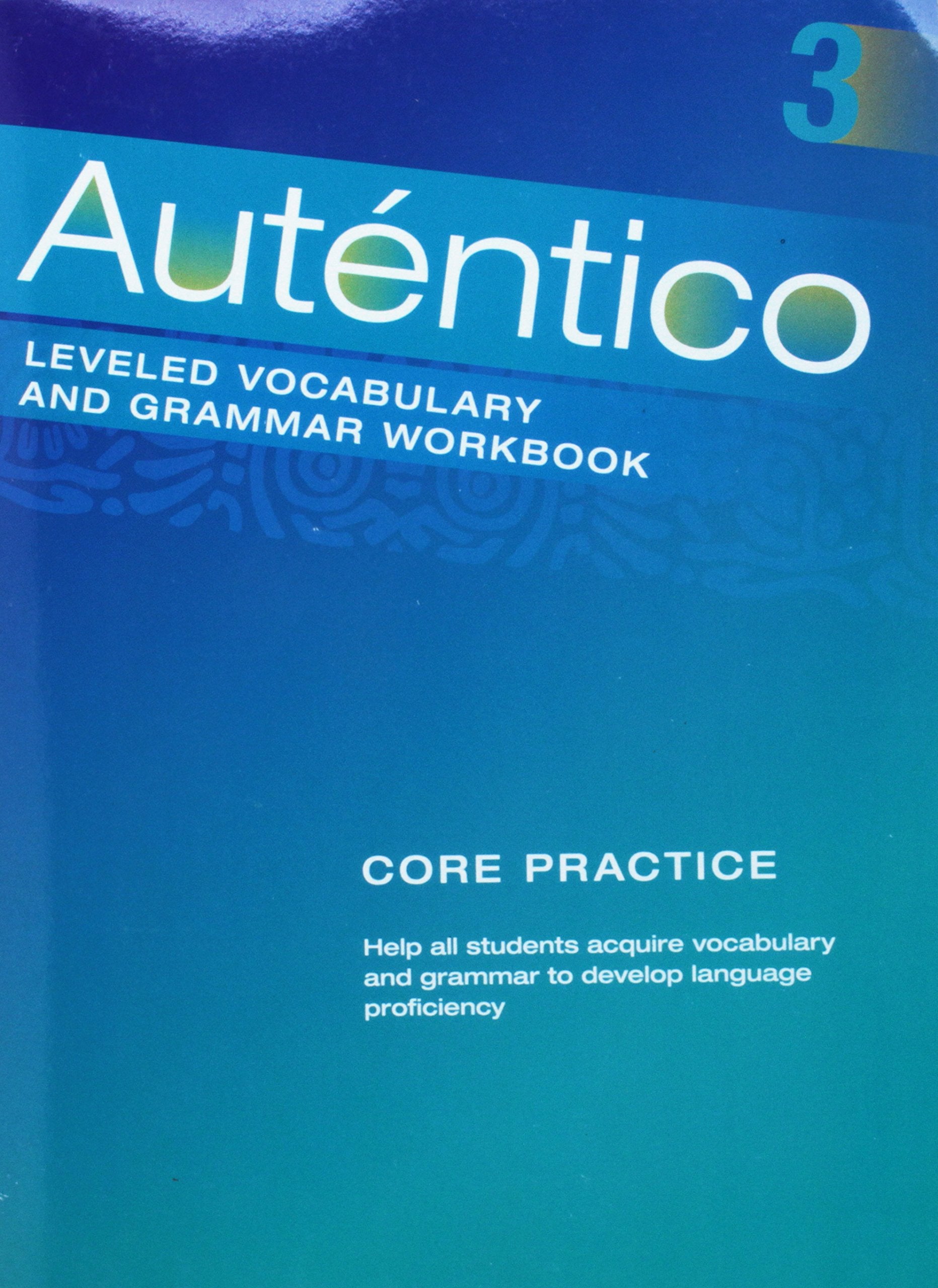 Autentico 2018 Leveled Vocab And Grammar Workbook Level 3-new,New