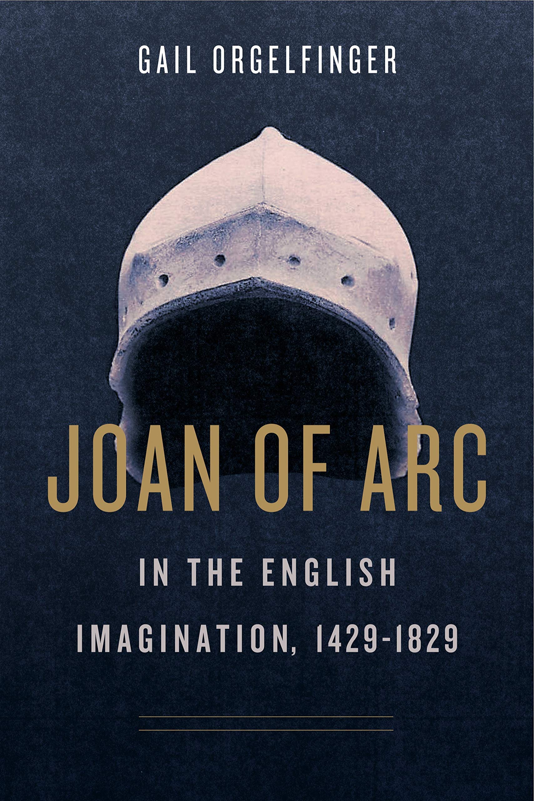 Joan of Arc in the English Imagination, 14291829,Used
