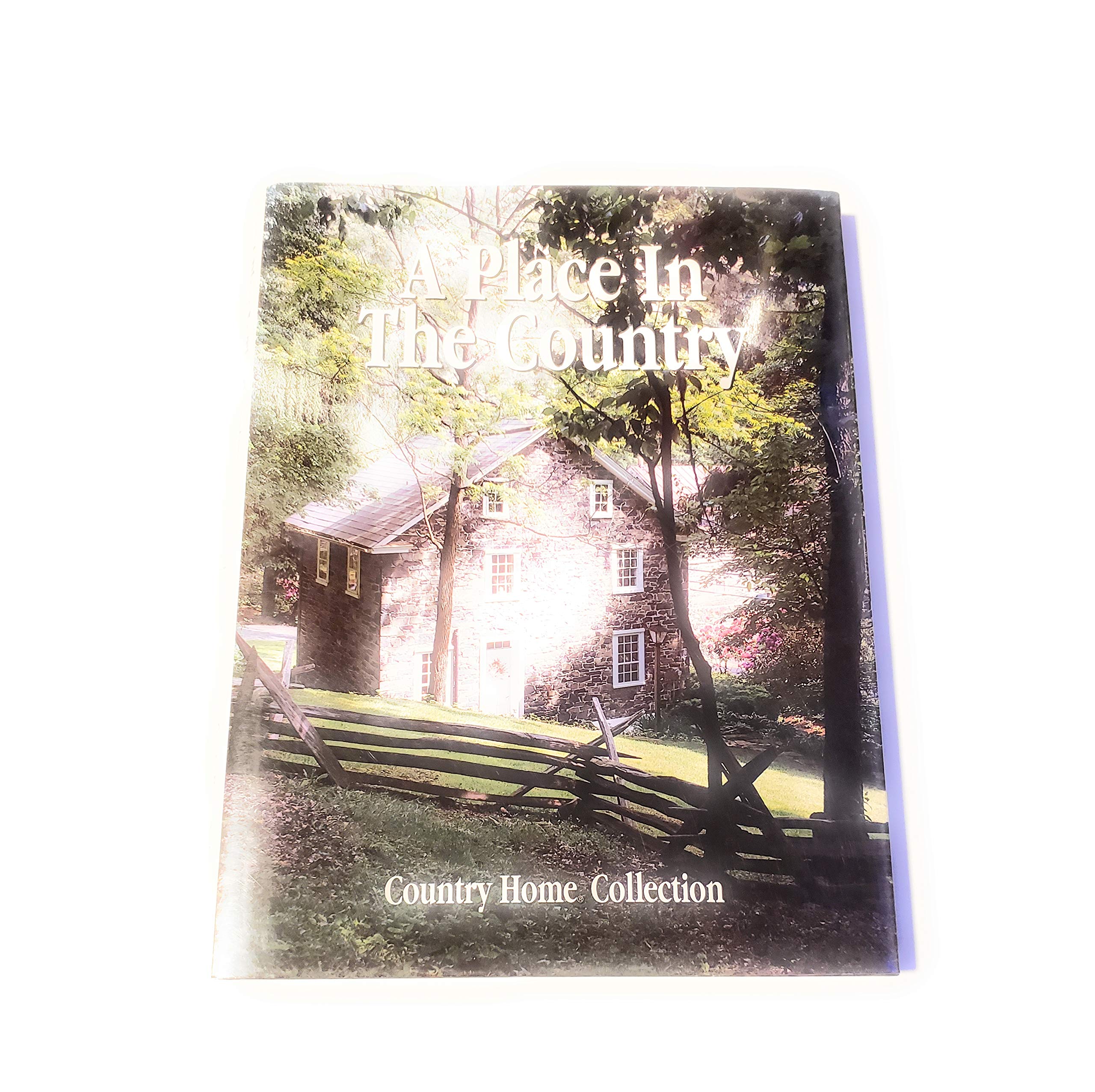 A Place in the Country: Country Home Collection,Used