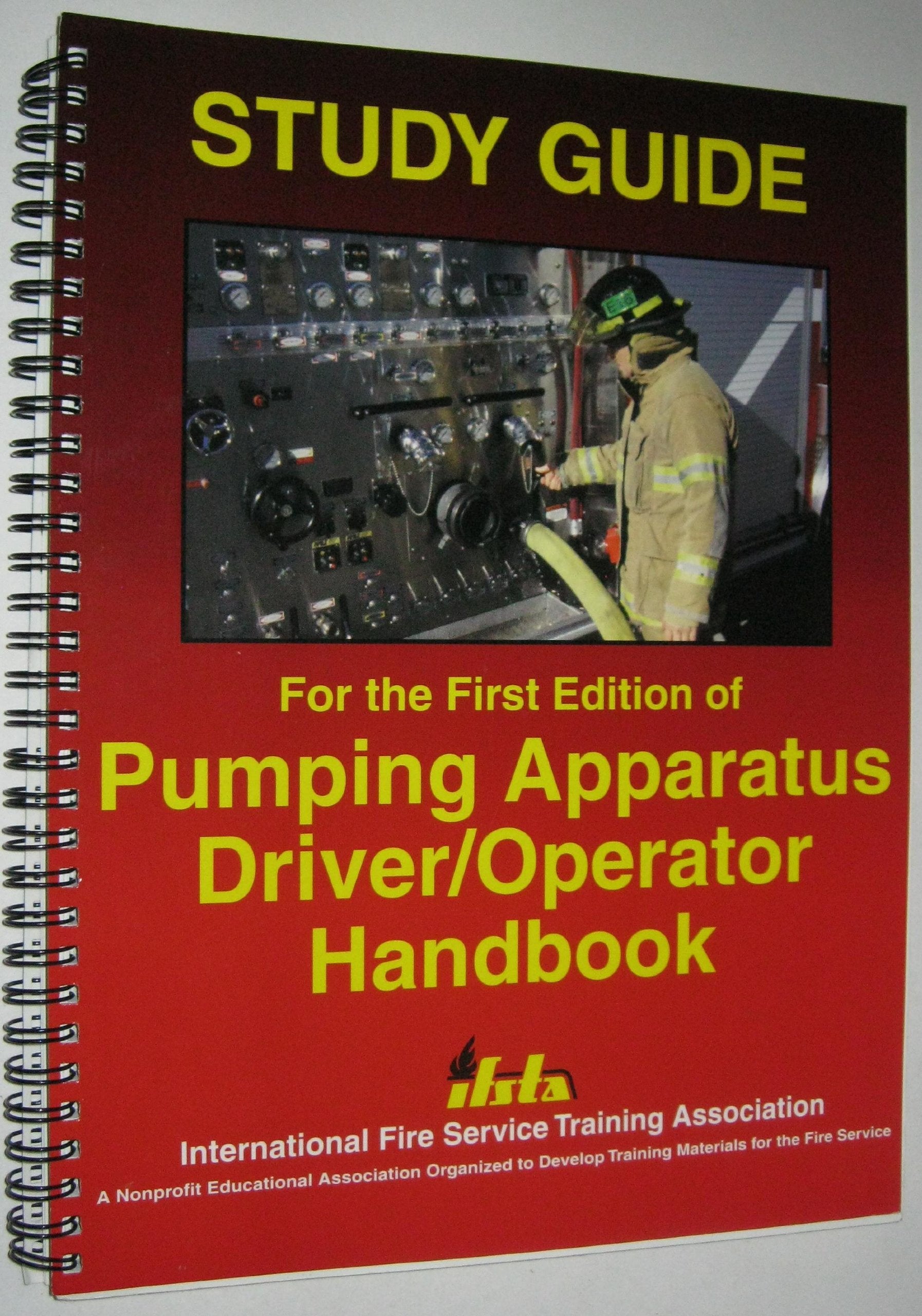 Study Guide for the First Edition of Pumping Apparatus Driver/Operator Handbook,Used