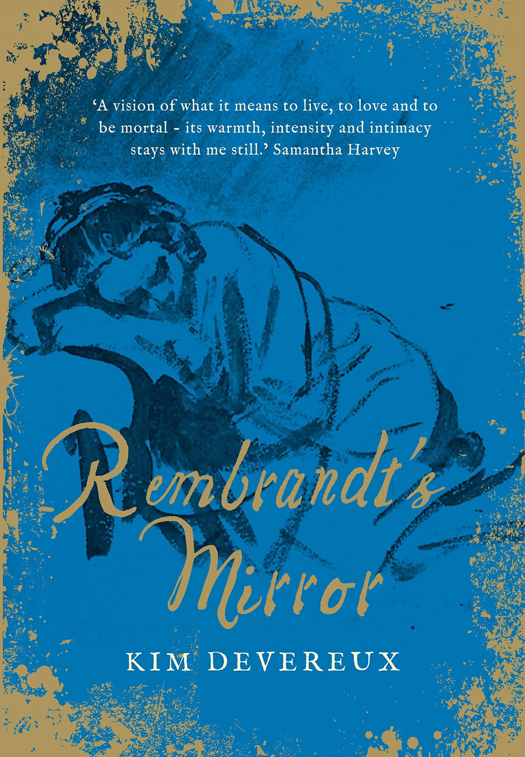 Rembrandt's Mirror: a novel of the famous Dutch painter of The Night Watch' and the women who loved him,Used