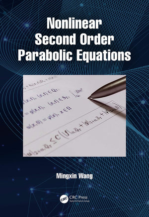 Nonlinear Second Order Parabolic Equations,Used
