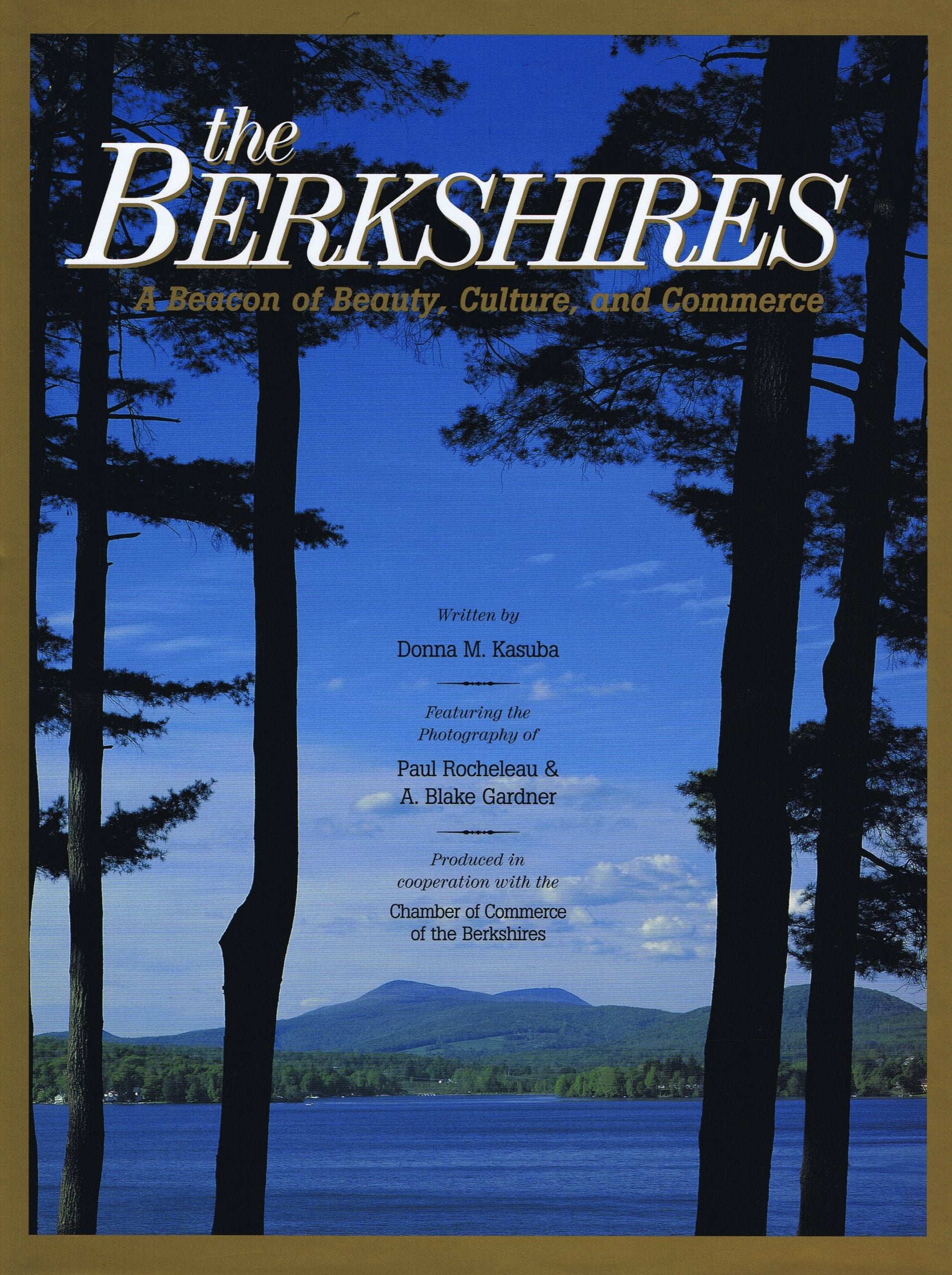 The Berkshires: A Beacon of Beauty, Culture, and Commerce,Used
