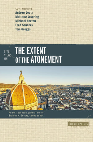 Five Views on the Extent of the Atonement (Counterpoints: Bible and Theology),Used