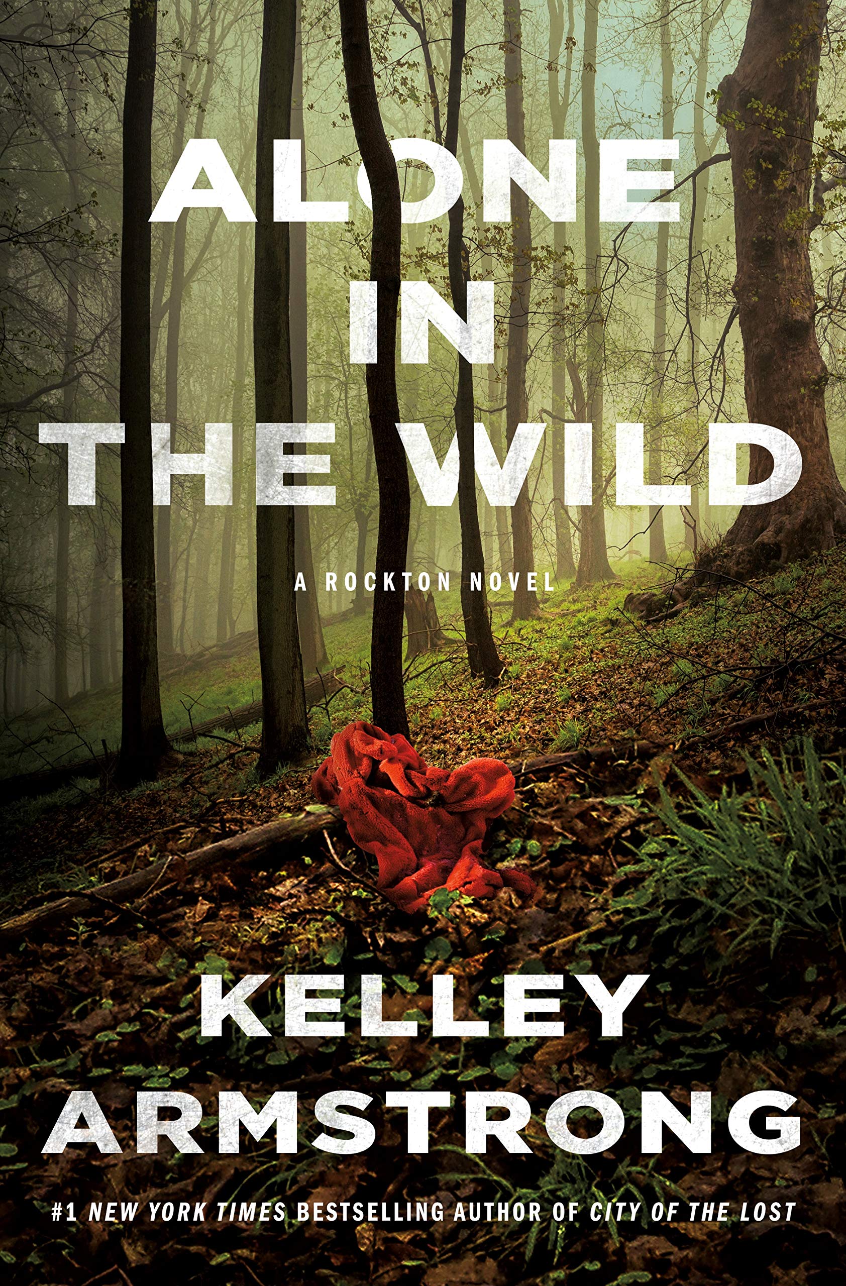 Alone In The Wild: A Rockton Novel (Casey Duncan Novels, 5)