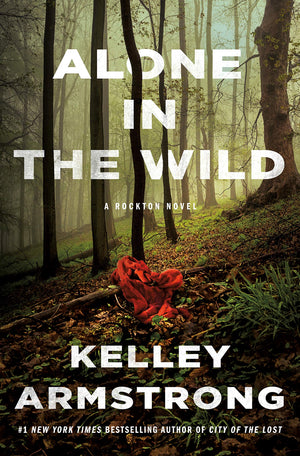 Alone In The Wild: A Rockton Novel (Casey Duncan Novels, 5)