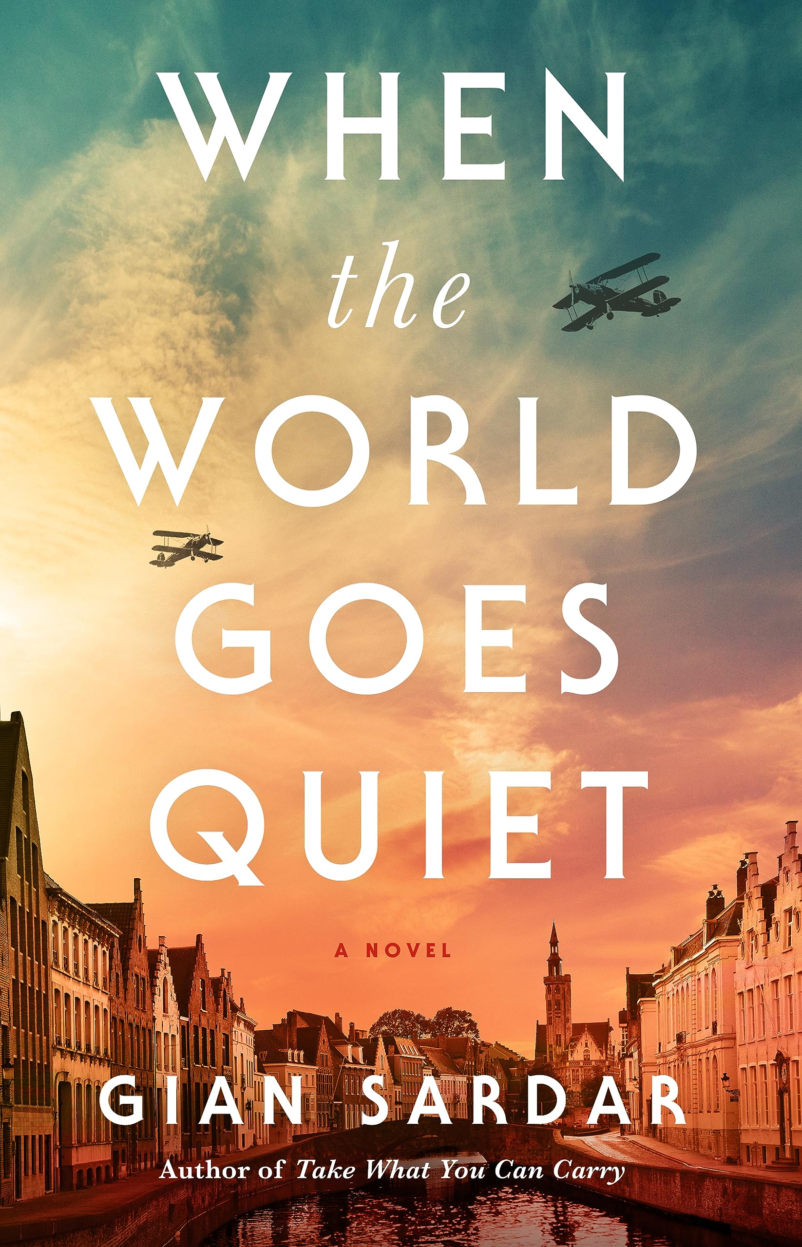 When the World Goes Quiet: A Novel,New