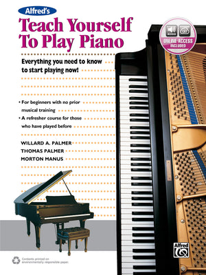 Alfred'S Teach Yourself To Play Piano: Everything You Need To Know To Start Playing Now!, Book & Online Audio (Teach Yourself Se,New